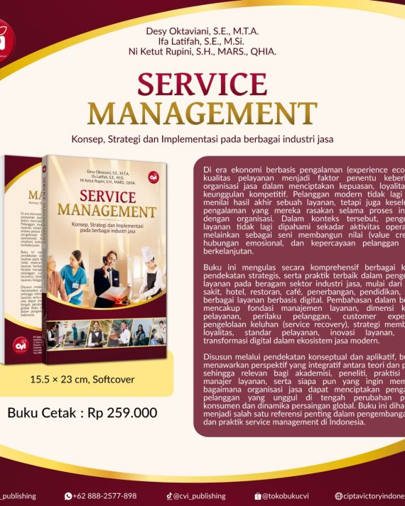 SERVICE MANAGEMENT Konsep, Strategi, dan Implementasi pada Berbagai Industri Jasa