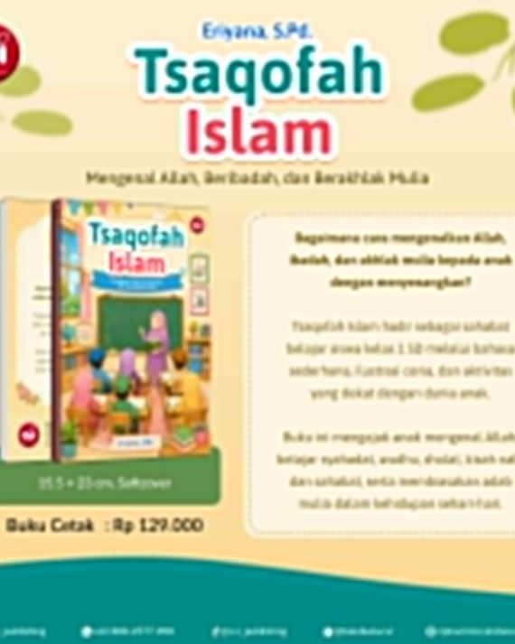 TSAQOFAH ISLAM  Mengenal Allah, Beribadah, dan Berakhlak Mulia  Buku Pendidikan Agama  Islam