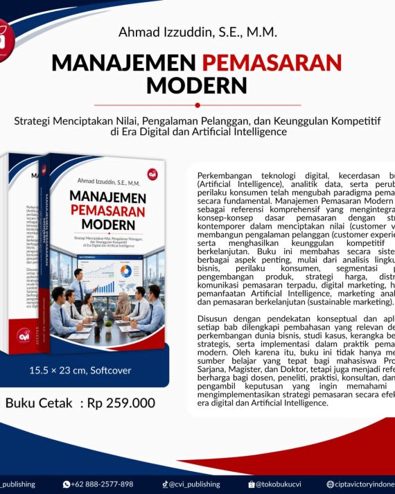 MANAJEMEN PEMASARAN MODERN Strategi Menciptakan Nilai, Pengalaman Pelanggan, dan Keunggulan Kompetitif di Era Digital dan Artificial Intelligence
