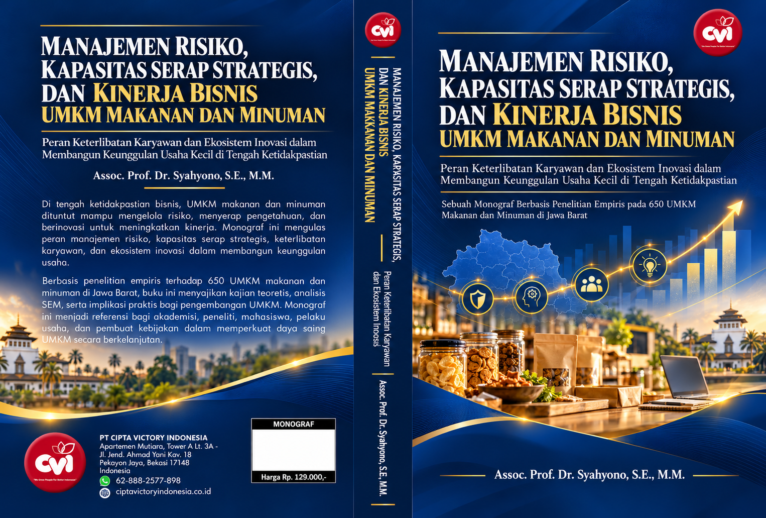 MANAJEMEN RISIKO, KAPASITAS SERAP STRATEGIS, DAN KINERJA BISNIS UMKM MAKANAN DAN MINUMAN Peran Keterlibatan Karyawan dan Ekosistem Inovasi dalam Membangun Keunggulan Usaha Kecil di Tengah Ketidakpastian - Sebuah Monograf Berbasis Penelitian Empiris pada 650 UMKM Makanan dan Minuman di Jawa Barat - Gambar 2