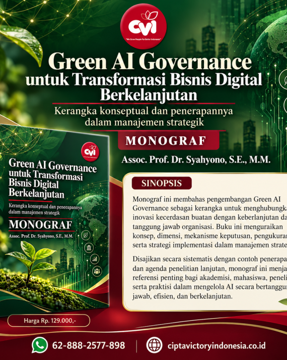 Green AI Governance untuk Transformasi Bisnis Digital Berkelanjutan: Kerangka Konseptual dan Penerapannya dalam Manajemen Strategik
