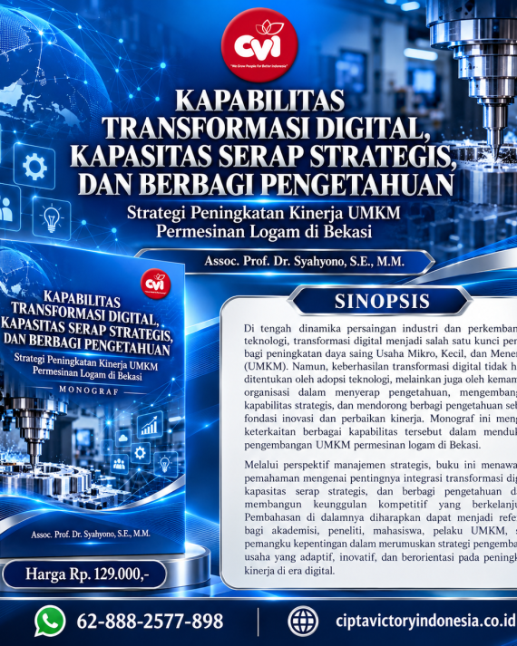 KAPASITAS SERAP DAN KEUNGGULAN BERSAING BERKELANJUTAN Model Integratif Kapabilitas Dinamis bagi Perusahaan di Negara Berkembang