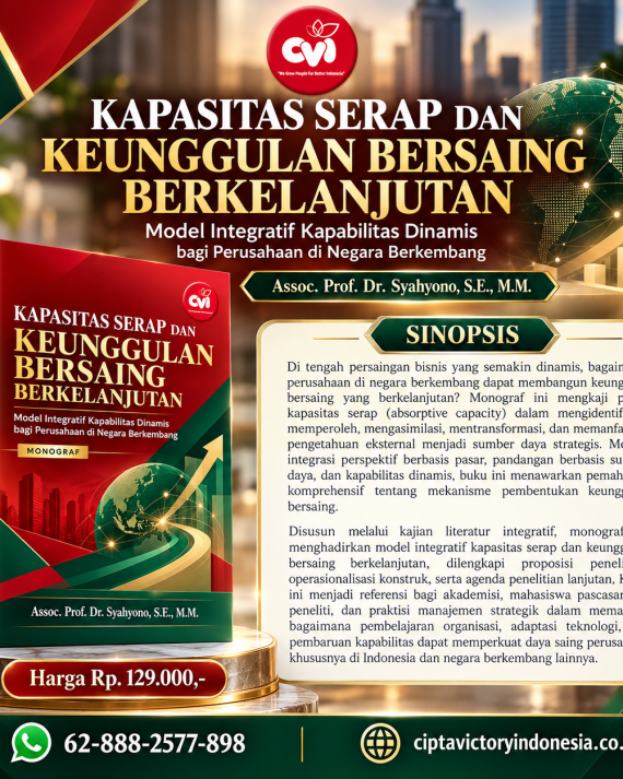 KAPABILITAS TRANSFORMASI DIGITAL, KAPASITAS SERAP STRATEGIS, DAN BERBAGI PENGETAHUAN Strategi Peningkatan Kinerja UMKM Permesinan Logam di Bekasi